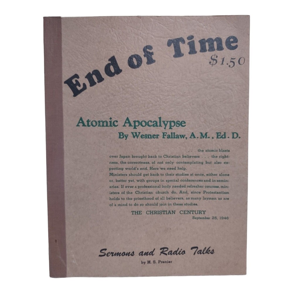 End Of Time: Sermons and Radio Talk by H.S. Prenier (1948, Survey Publications)